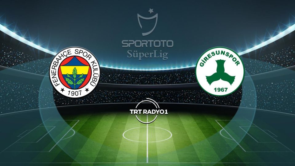 Fenerbahçe’nin konuğu Giresunspor